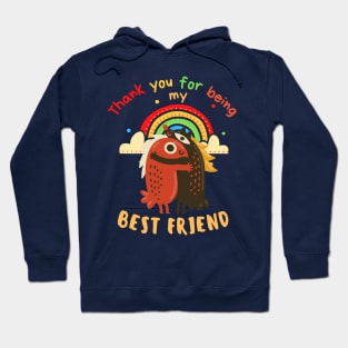 Thank you for being my Best Friend Hoodie